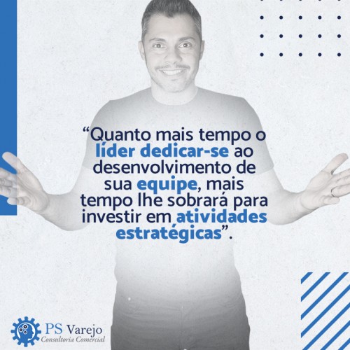 O líder que dedicar-se ao desenvolvimento de sua equipe